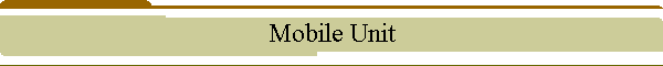 Mobile Unit